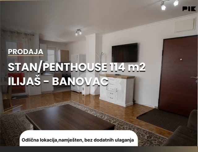 Apartment/penthouse 114m2 - Ilijaš/Banovac